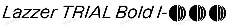 Lazzer TRIAL Bold I字体转换